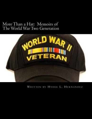 More Than a Hat: Memoirs of The World War Two Generation