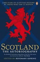 Scotland: the Autobiography: 2,000 Years of Scottish History by Those Who Saw it Happen
