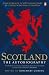 Scotland: the Autobiography: 2,000 Years of Scottish History by Those Who Saw It Happen