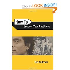 How to Uncover Your Past Lives (Llewellyn's How to)