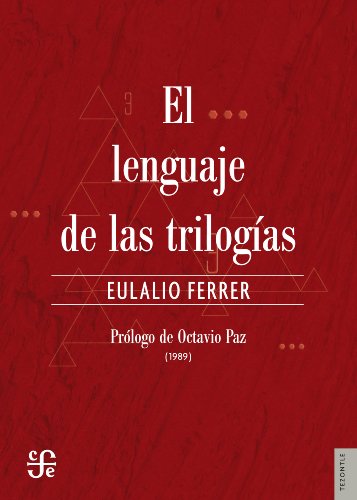 El lenguaje de las trilogías (Tezontle) (Spanish Edition)
