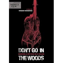 Don&rsquo;t Go In The Woods