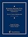 Federal Income Tax: Doctrine, Structure, and Policy: Text, Cases, Problems