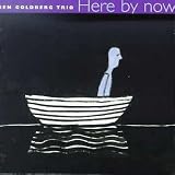Ben Goldberg Trio: Ben Goldberg; Trevor Dunn; Elliot Humberto Kavee - Here By Now, with the Ben Goldberg Trio ( Audio CD ) - B000001OJE