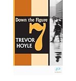 Down the figure 7 : a fictional memoir