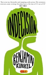Indecision: A Novel