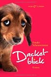 Dackelblick: Roman - Frauke Scheunemann