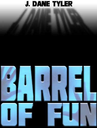 Barrel of Fun