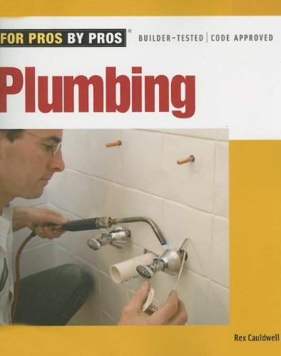 Plumbing - For Pros by Pros - Taunton Press - RC-T070867 - ISBN: 1561588172 - ISBN-13: 9781561588176