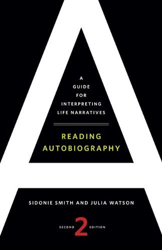 Reading Autobiography - Guide for Interpreting Life Narratives (2nd, 10) by Smith, Sidonie - Watson, Julia [Paperback (2010)]