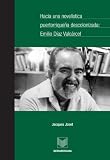 Hacia una novelistica puertorriquena descolonizada: Emilio Diaz Valcarcel (Spanish Edition)