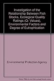 Investigation of the relationship between fish stocks, ecological quality ratings (Q-values), environmental factors and degree of eutrophication : (2000-MS-4-M1) : synthesis report