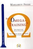 Produkt-Bild: Das Omega-Training: Eine bedeutsame Seelen-Evolution