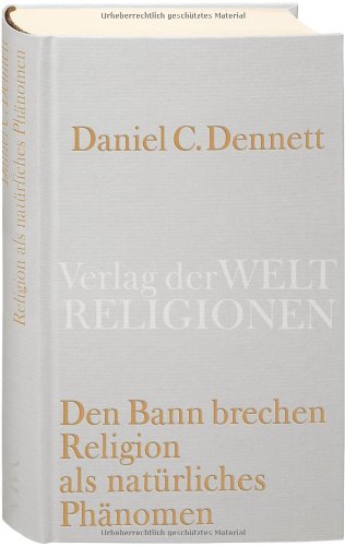 Den Bann brechen: Religion als natürliches Phänomen