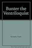 Bunter the ventriloquist