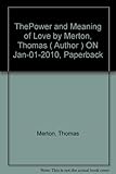 The power and meaning of love