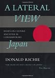 A Lateral View: Essays on Culture and Style in Contemporary Japan