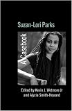 Suzan-Lori Parks: A Casebook (Casebooks on Modern Dramatists)