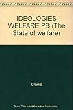 Ideologies of welfare : from dreams to disillusion