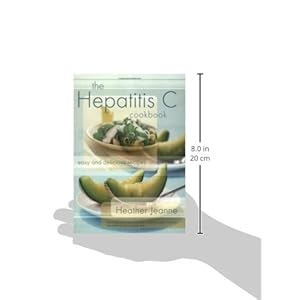 The Hepatitis C Cookbook: Easy and Delicious Recipes