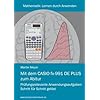 Mit dem CASIO fx-991DE PLUS zum Abitur: Pr�fungsrelevante Anwendungsaufgaben Schritt f�r Schritt gel�st