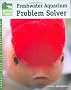 Freshwater Aquarium Problem Solver (Animal Planet Pet Care Library)