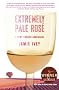 Extremely Pale Rose: A Very French Adventure
