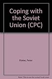 Coping with the Soviet Union : a new Tory view