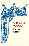 Entre actos/ Between The Acts (Spanish Edition)