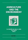 Agriculture and the environment : papers presented at the International Conference on Agriculture and the Environment 10-13 November 1991