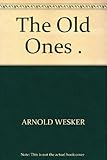 The old ones