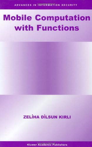Mobile Computation with Functions (Advances in Information Security)