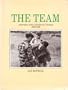 The Team: Australian Army Advisers in Vietnam 1962-1972