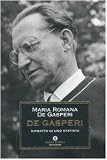 De Gasperi. Ritratto di uno statista
