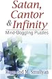 Satan, Cantor and Infinity: Mind-Boggling Puzzles (Dover Recreational Math)