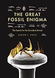 The great fossil enigma : the search for the conodont animal
