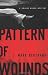 Pattern of Wounds (A Roland March Mystery)