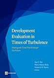 Development evaluation in times of turbulence : dealing with crises that endanger our future