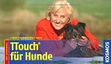 Produkt-Bild: TTouch f&uuml;r Hunde: F&uuml;r unterwegs