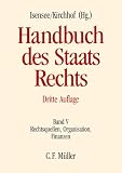 Produkt-Bild: Handbuch des Staatsrechts der Bundesrepublik Deutschland: Handbuch des Staatsrechts: Band V: Rechtsquellen, Organisation, Finanzen: BD V