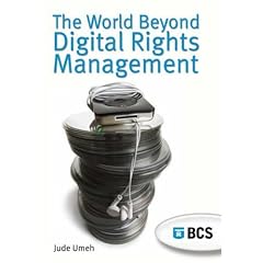 The World Beyond Digital Rights Management