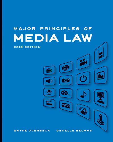 Major Principles of Media Law, 2010 Edition