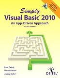 Simply Visual Basic 2010: An App-driven Approach