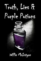 Truth, Lies & Purple Potions