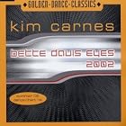 Bette Davis Eyes 2002 by Kim Carnes
