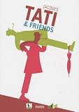 Jacques Tati & friends