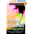 Your Blues Ain't Like Mine: A Novel