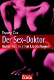 Der Sex-Doktor: Guter Rat in allen Liebesfragen - Tracey Cox