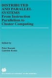 Review Springer  / Distributed and Parallel Systems: From Instruction Parallelism to Cluster Computing (The Springer International Series in Engineering and Computer Science)