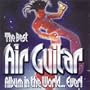 Best Air Guitar Album in the World Ever